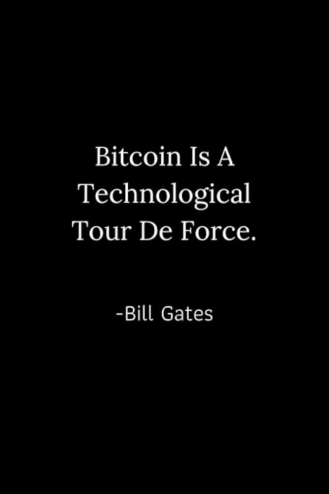 Bill Gates Quote: The future of money is crypto currency.