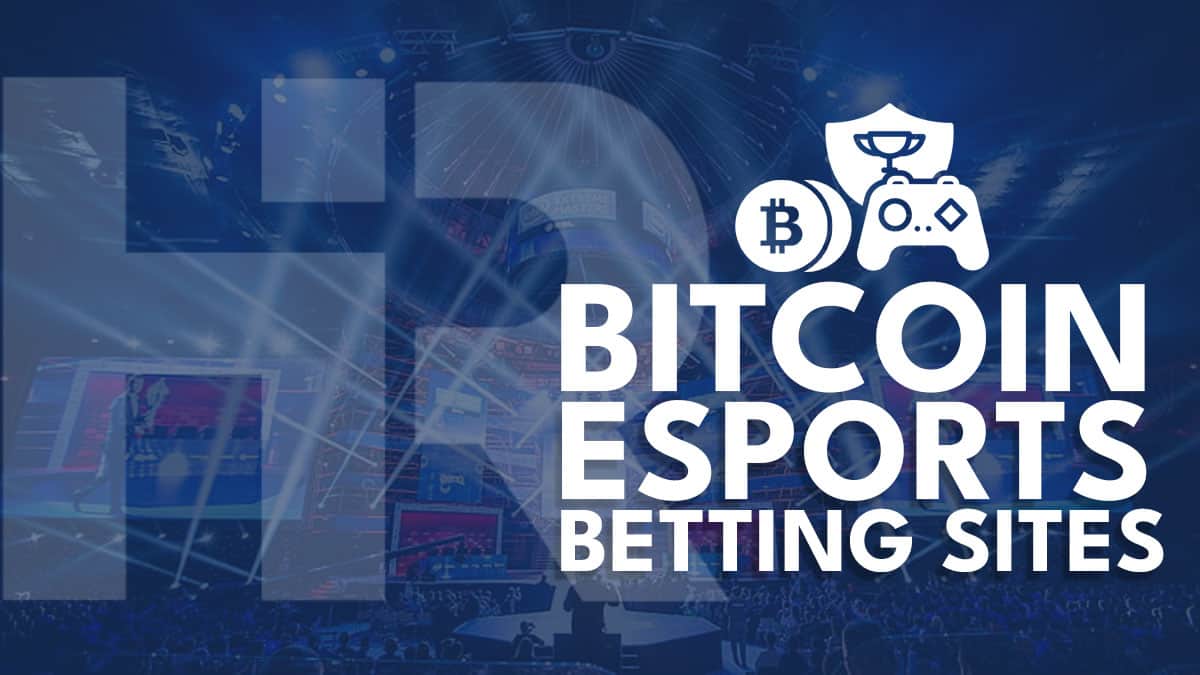 10 Best Crypto & Bitcoin eSports Betting Sites in 