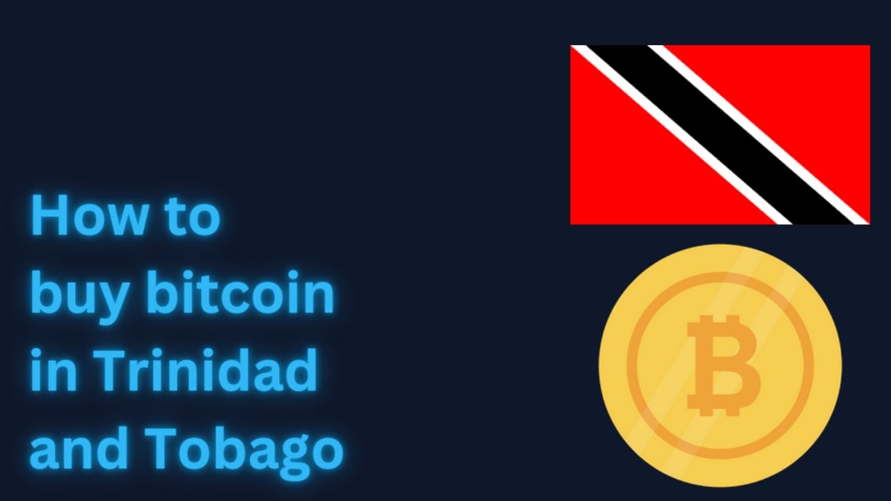 3 Best Exchanges To Buy Bitcoin in Trinidad and Tobago ()