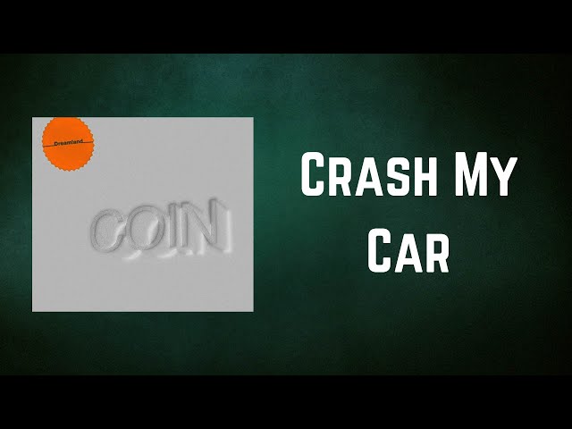 CRASH MY CAR CHORDS (ver 2) by Coin @ bitcoinlove.fun