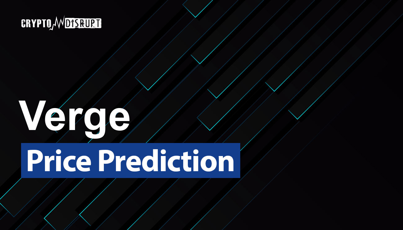 Verge (XVG) Price Prediction , , – - CoinWire