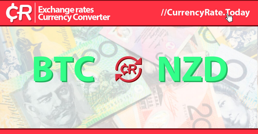 1 BTC to NZD Exchange Rate Calculator: How much NZD is 1 Bitcoin?