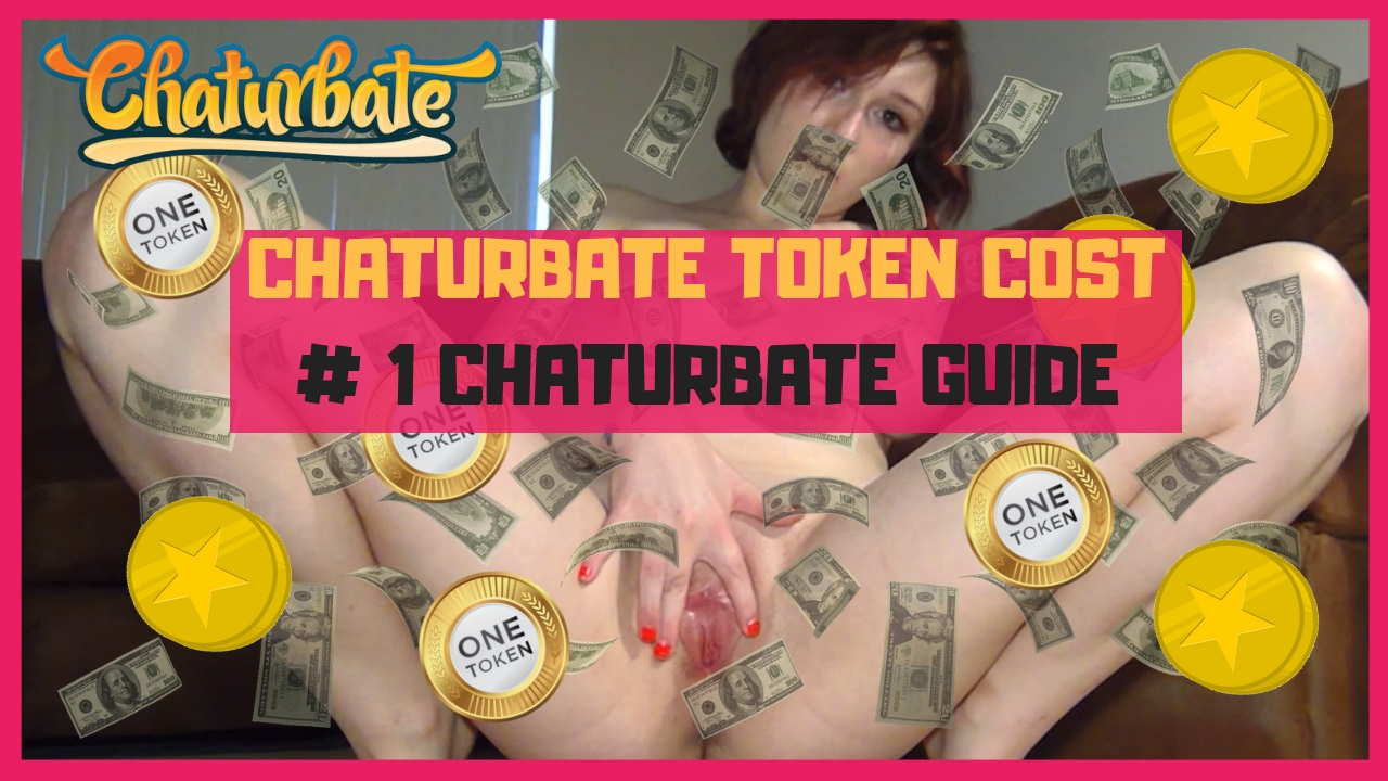 Chaturbate's Token Value - What You Get for Your Money