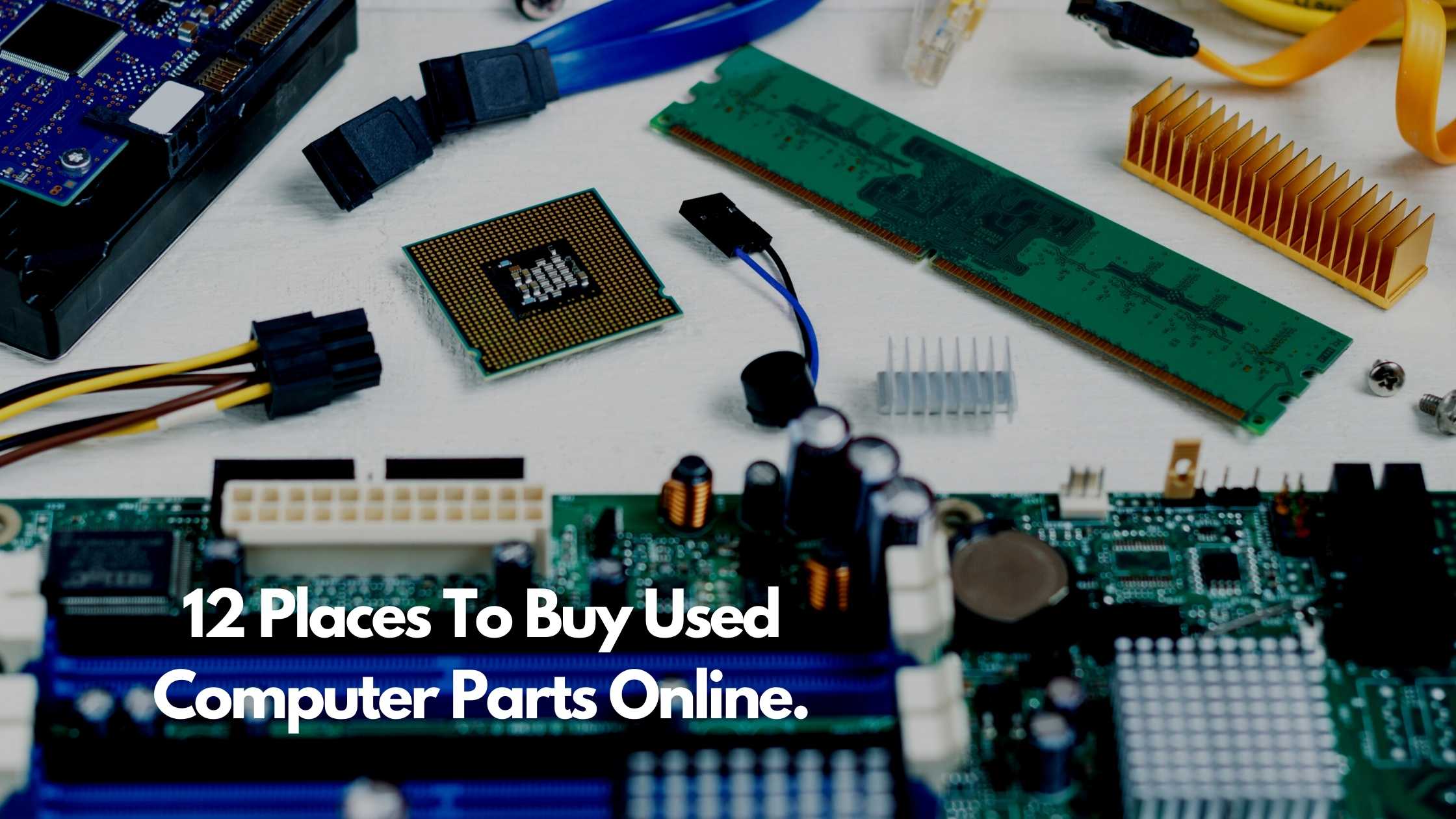 5 Ways to Determine the Worth of Used Computer Parts