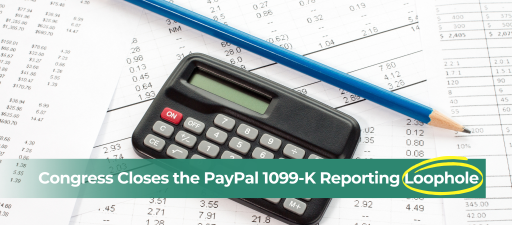 Tax Reduction Letter - Congress Closes the PayPal K Reporting Loophole