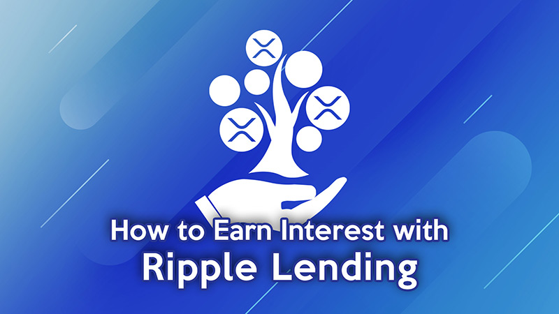 Ripple Lending Explained - How to Lend Ripple To Earn Interest | Coin Guru