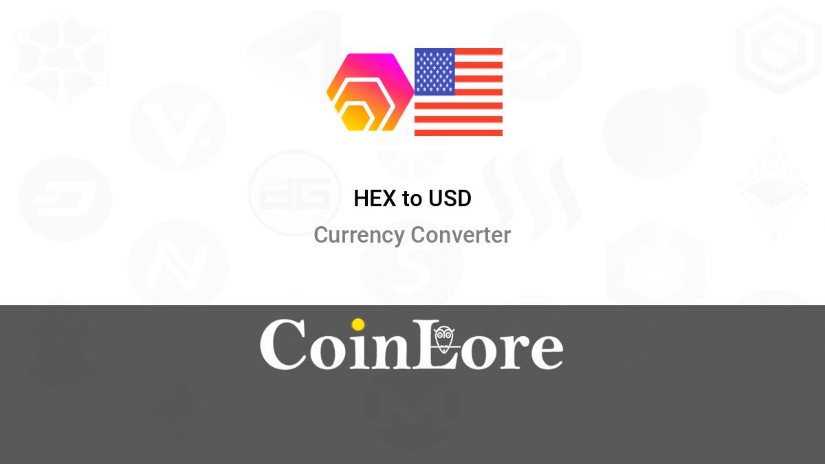 1 HEX (HEX) к US Dollar (USD) цена | CoinCarp