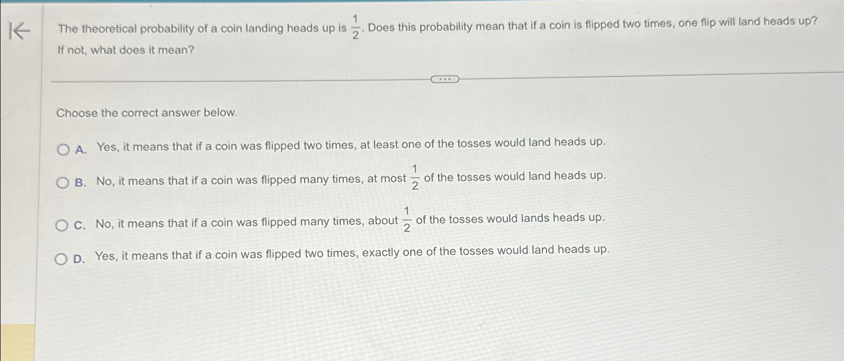 If a coin has an equal probability of landing heads up or : Problem Solving (PS)