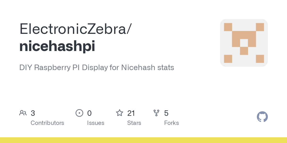 GitHub - ElectronicZebra/nicehashpi: DIY Raspberry PI Display for Nicehash stats
