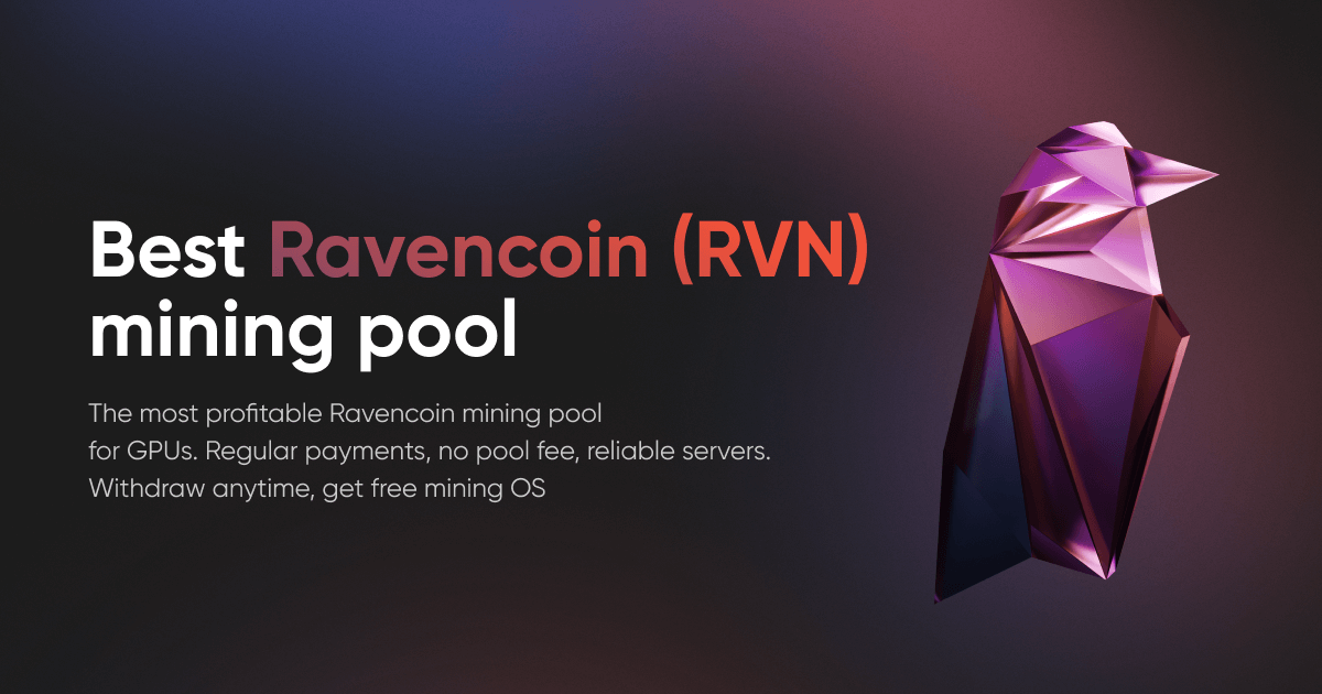 Best Ravencoin (RVN) mining pool