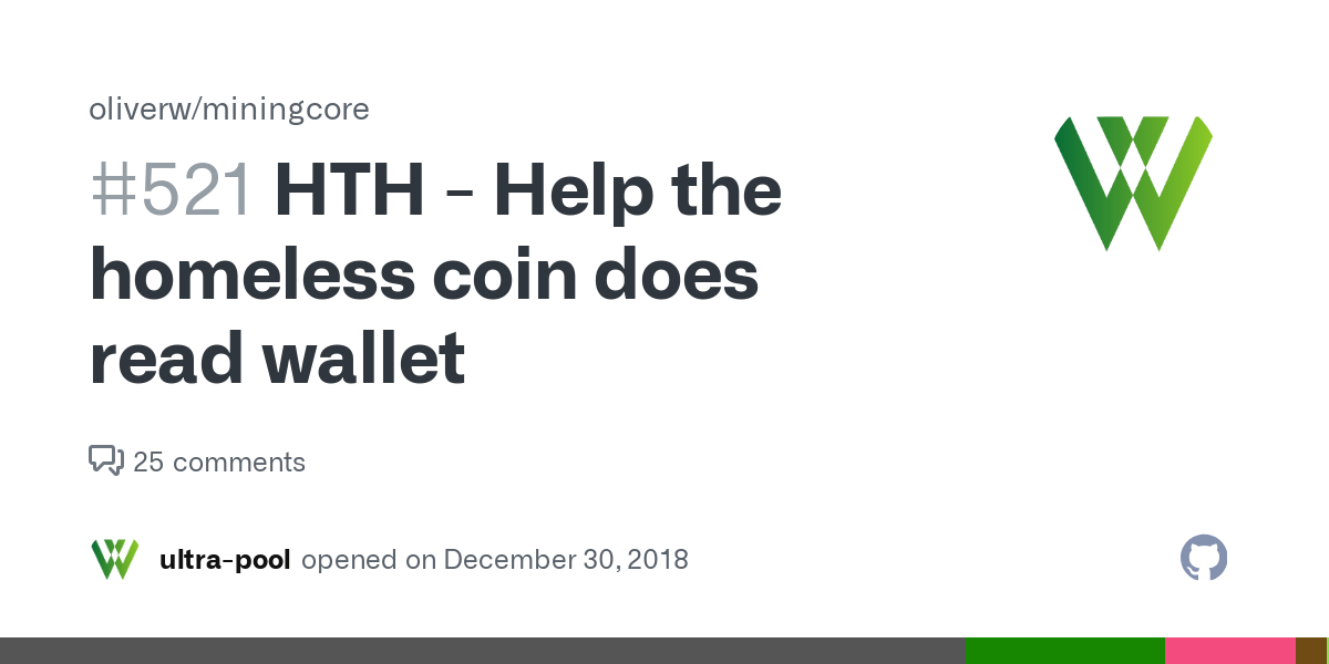 HTH - Help the homeless coin does read wallet · Issue # · oliverw/miningcore · GitHub