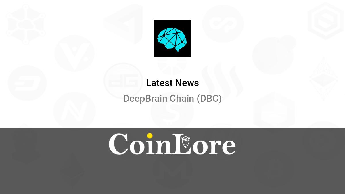 DeepBrain Chain DBC: Price, News, Events, Charts, Exchanges