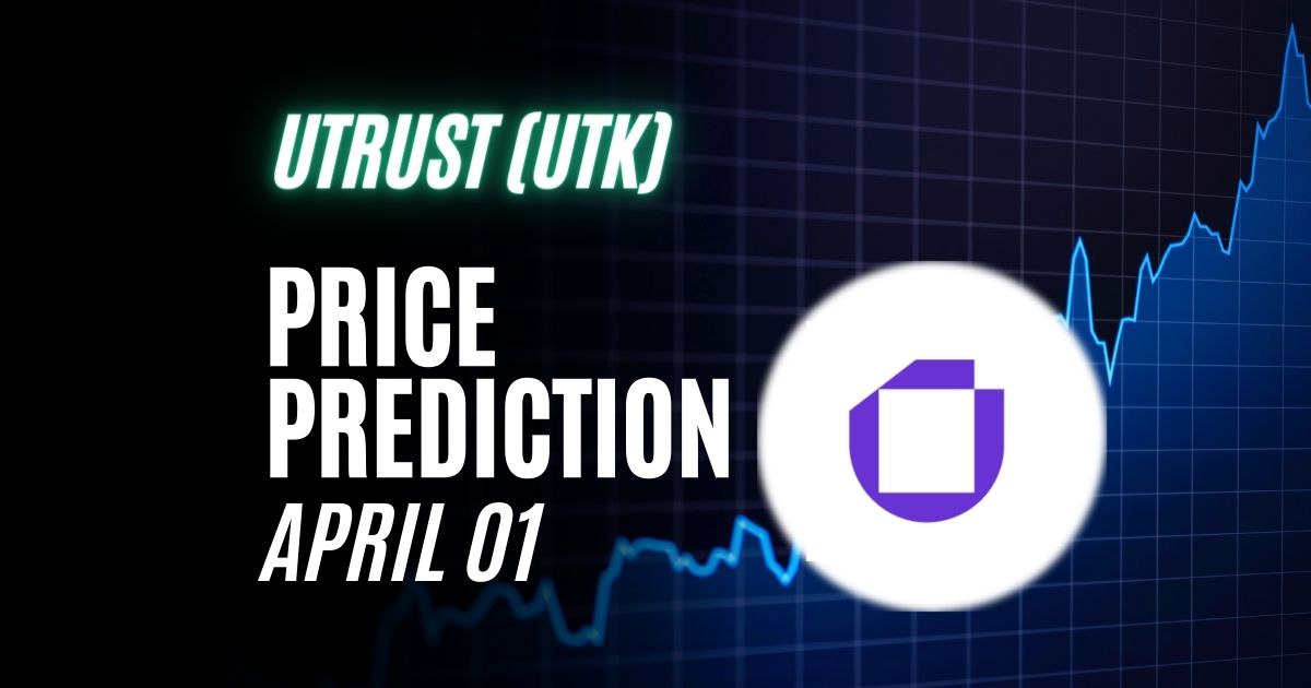 Utrust (UTK) Price Prediction , , –