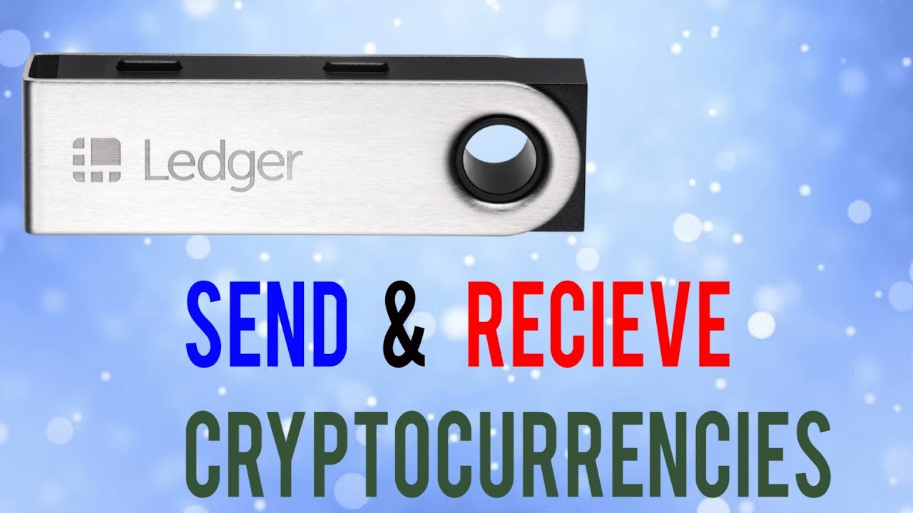 How to send Bitcoin from and to Ledger Nano S - CaptainAltcoin