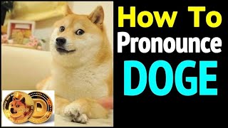 How to Pronounce Dogecoin? Here's the Right Way to Say It | CoinCodex