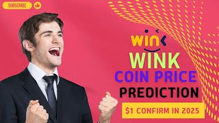 WINK PRICE PREDICTION TOMORROW, WEEK AND MONTH