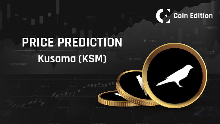 Kusama Price Prediction – Can KSM reach $? — bitcoinlove.fun