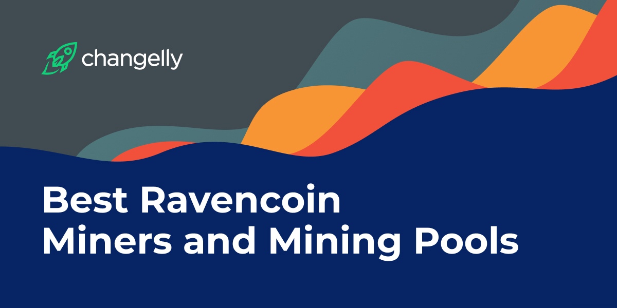 Best Ravencoin (RVN) Mining Pool