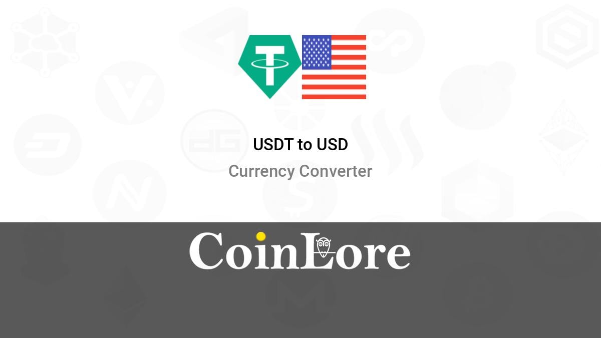 Convert 1 USDT to USD (1 Tether to United States Dollar)