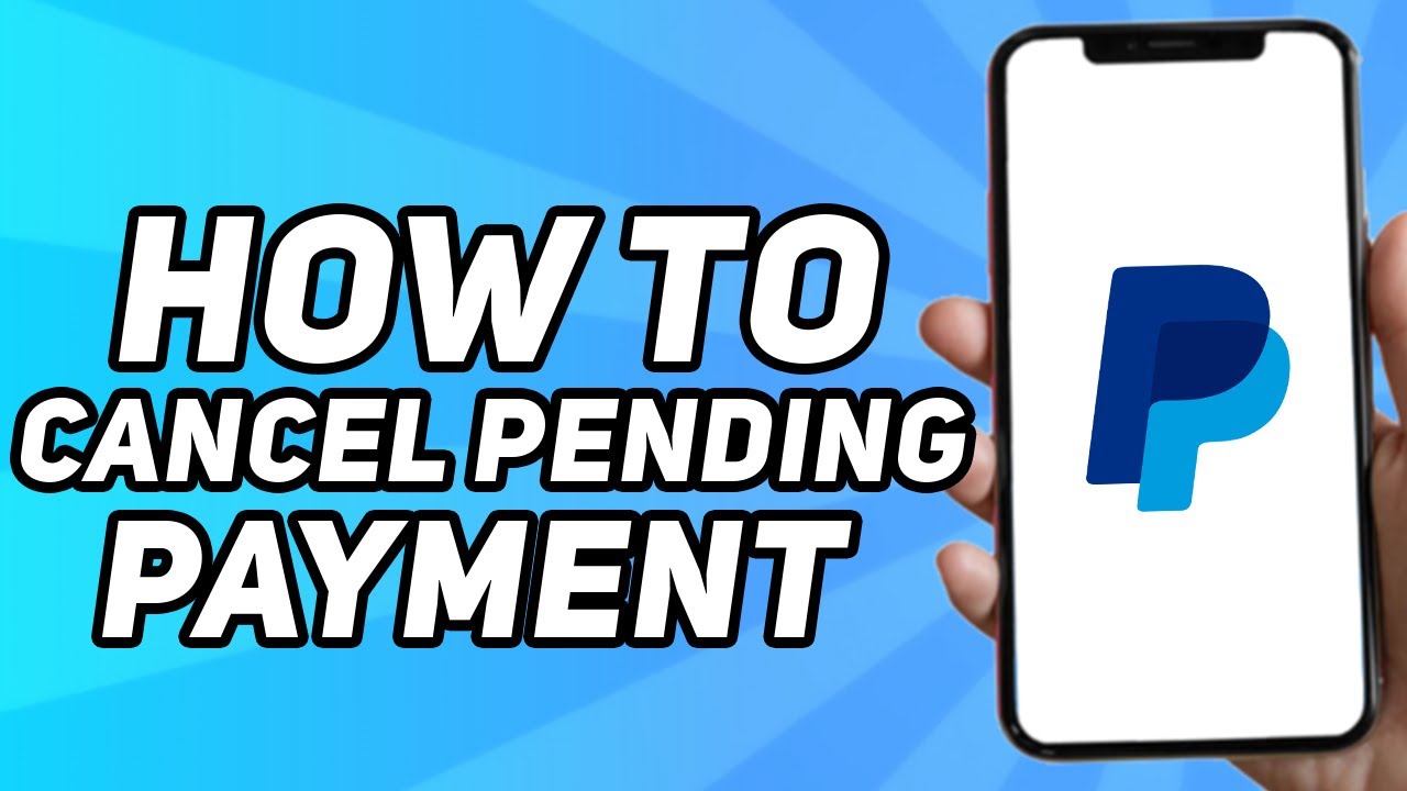 How to Cancel a PayPal Pending Payment: Desktop & Mobile