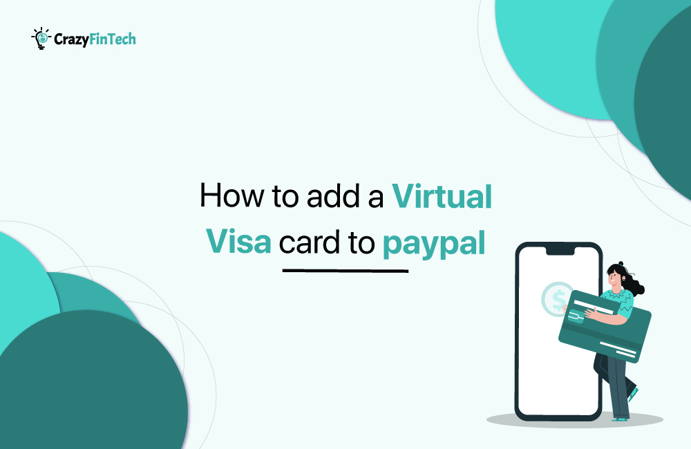 How to add virtual visa card to PayPal Easily & Effortlessly?