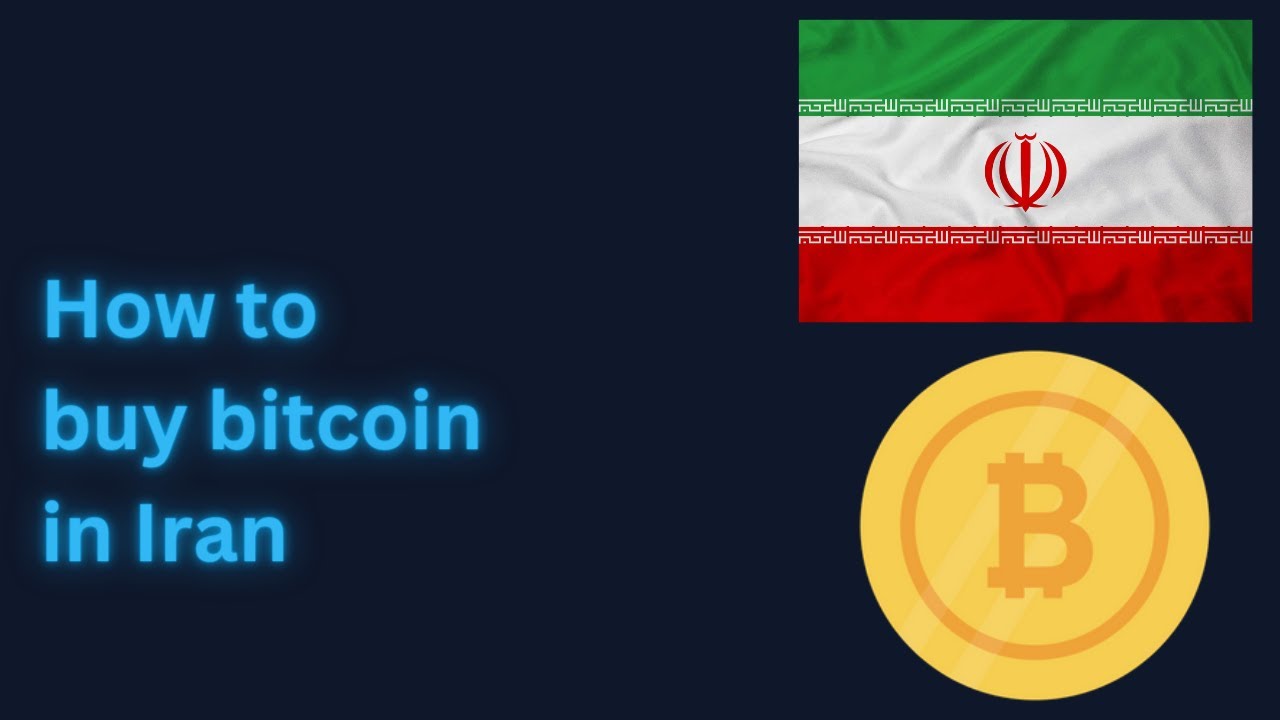 Buy Bitcoin with Bank Transfer in Iran