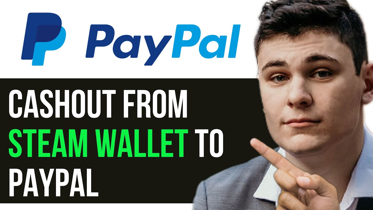 How to Transfer Steam Money to PayPal Account