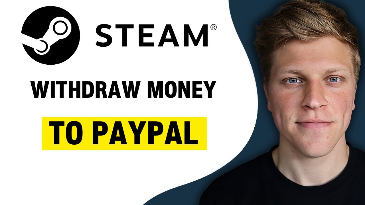 Can you Withdraw Money from Steam to PayPal?