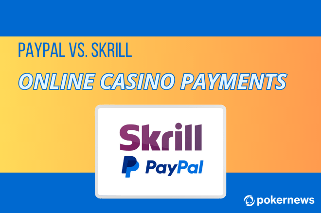 Paypal vs Skrill - Who is the winner?