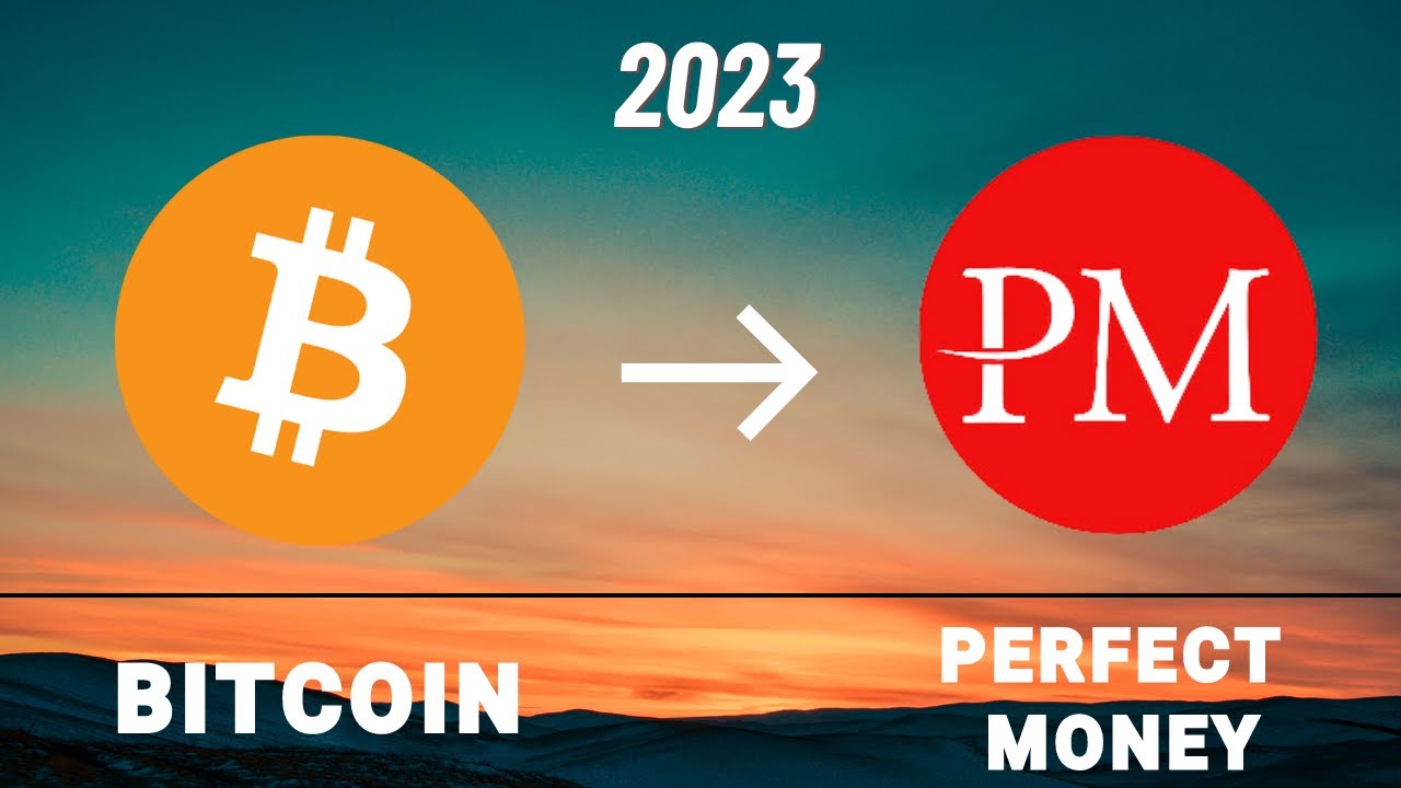Sell Bitcoin with Perfect Money