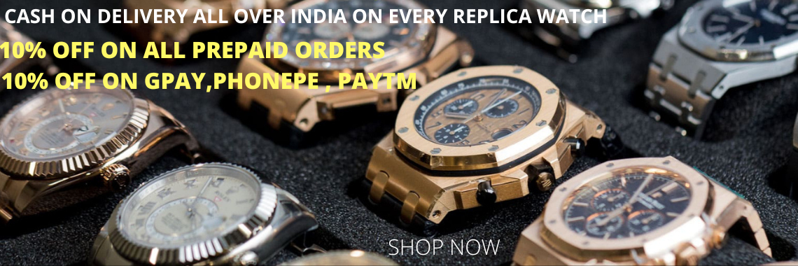 First Copy Watches In India | Branded 1st Copy Replica Watch