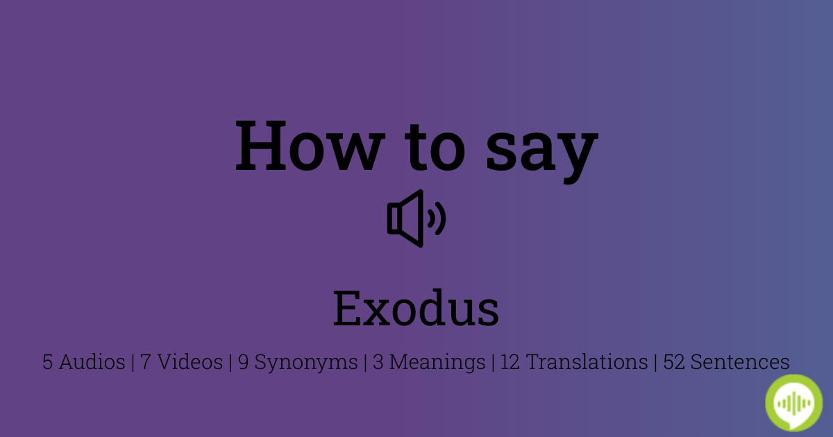 exodus meaning in Malayalam - exodus മലയാളത്തിൽ അർഥം| Multibhashi