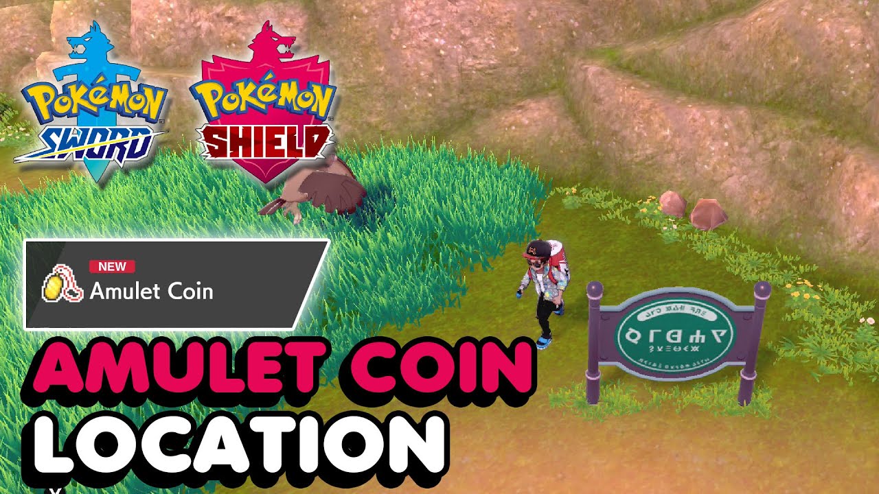 Where To Get The Amulet Coin In Pokémon Sword and Shield - Gamepur