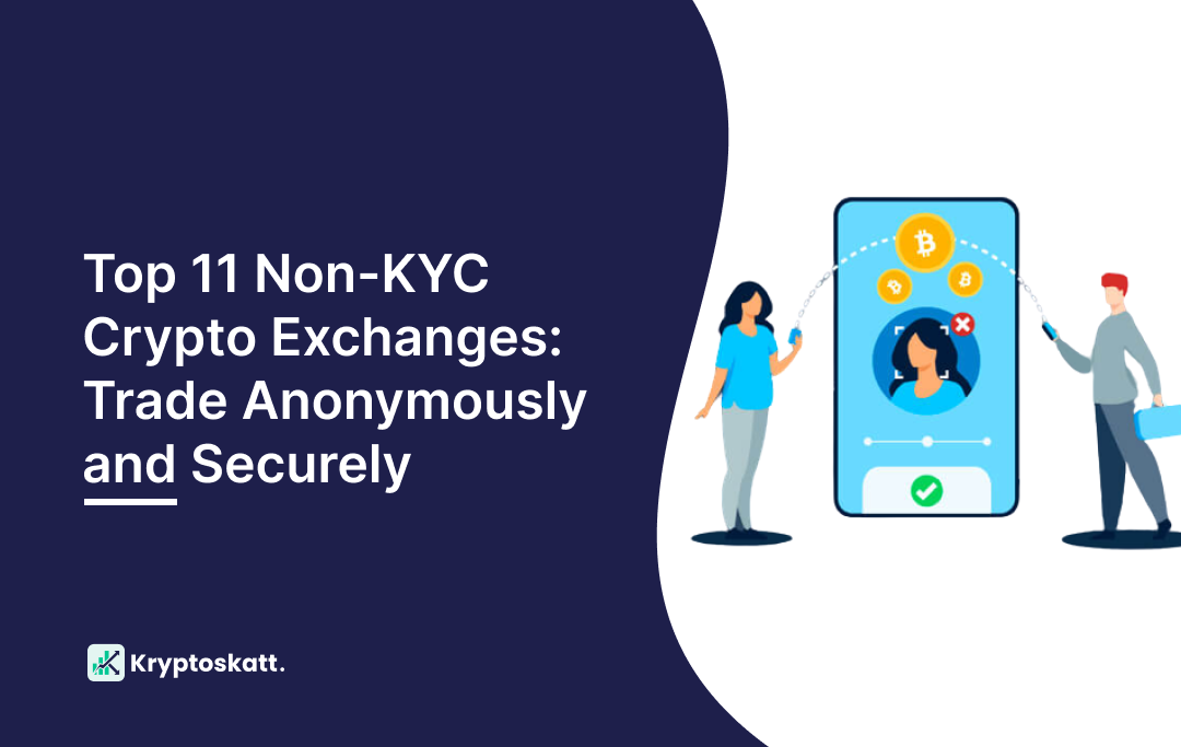 13 Best No KYC Crypto Exchanges in (Buy Crypto No KYC)