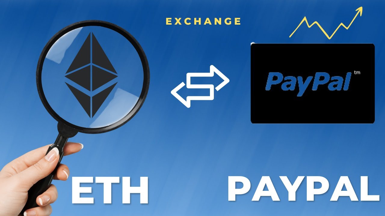 Exchange Ethereum to PayPal