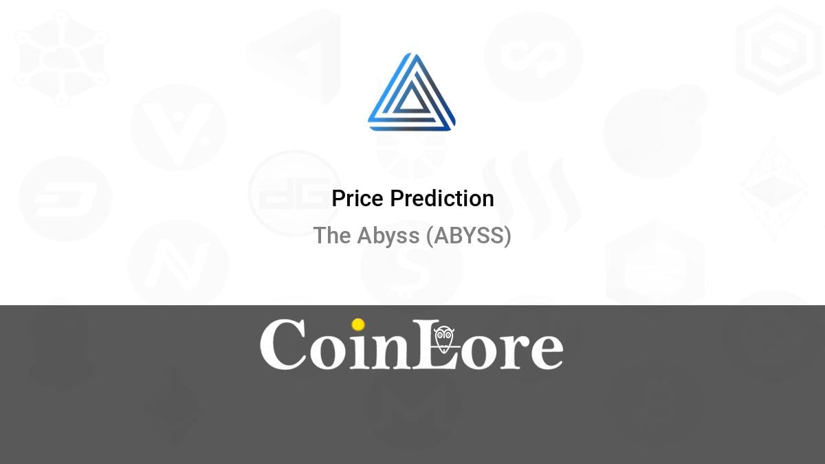 Abyss (ABYSS) Price Prediction for - - - - BitScreener