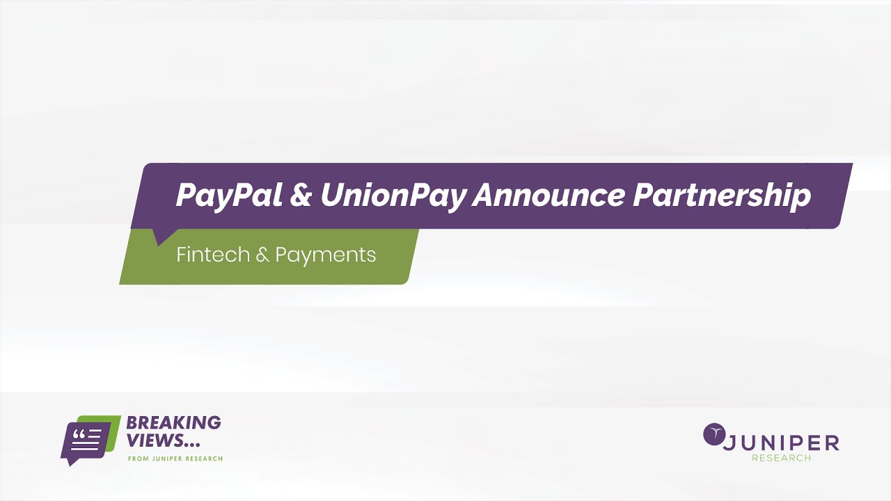 PayPal partners UnionPay International to merge their growth network strategies - ThePaypers