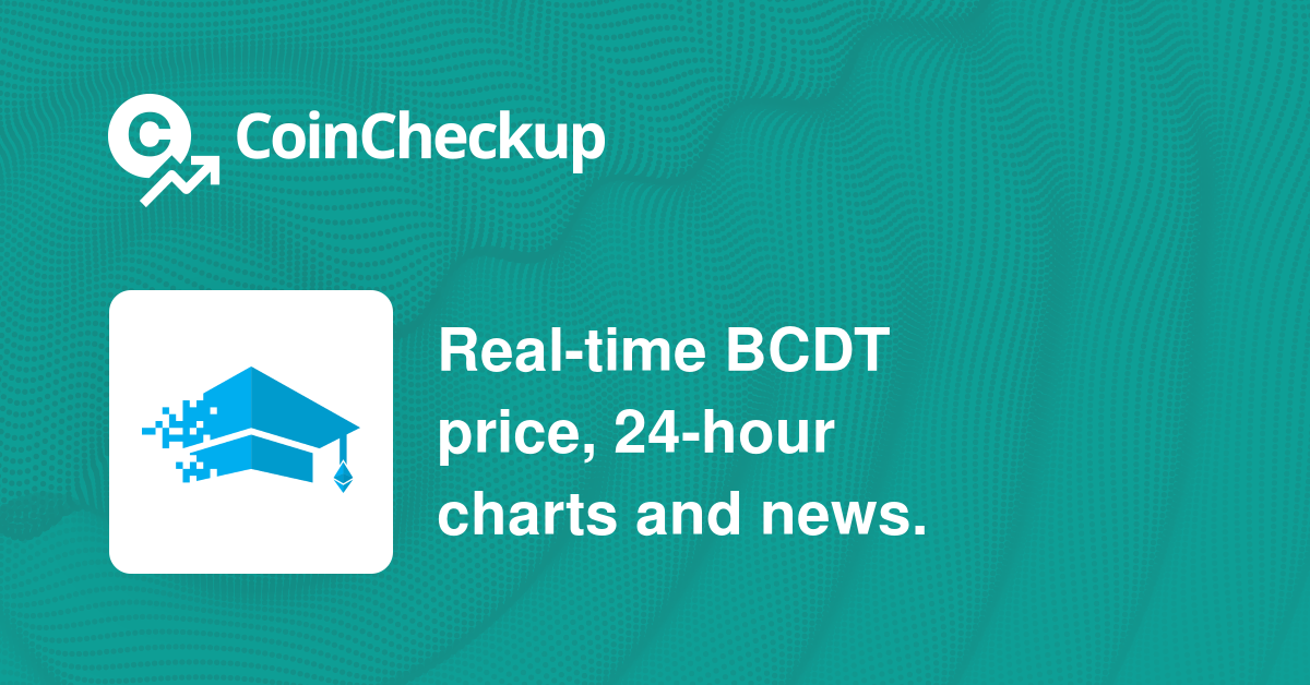 Blockchain Certified Data Token Price - BCDT Live Chart & Trading Tools