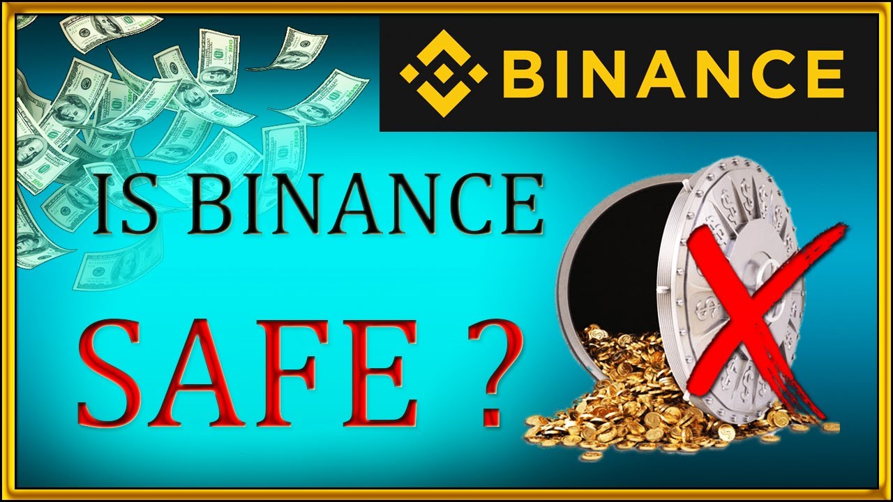 Binance Exchange Security Is Binance Still Safe?