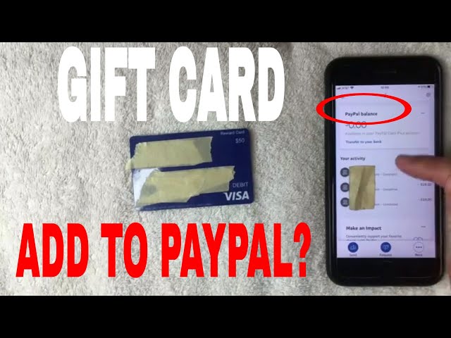 How to Add a Gift Card to PayPal As a Payment Method