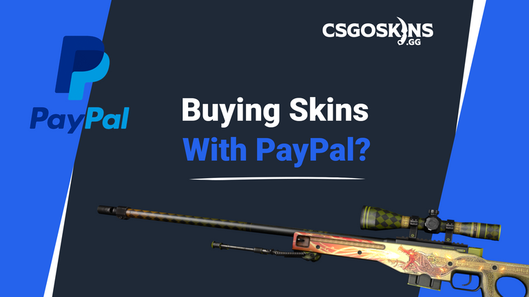 How to Buy CSGO Skins with PayPal >> Short Guide