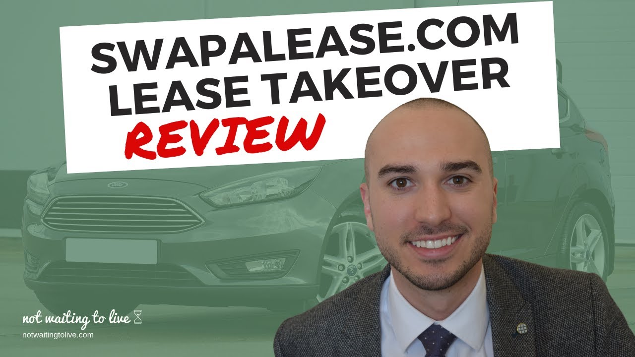 Swapalease Reviews for Lease Takeover - not waiting to live