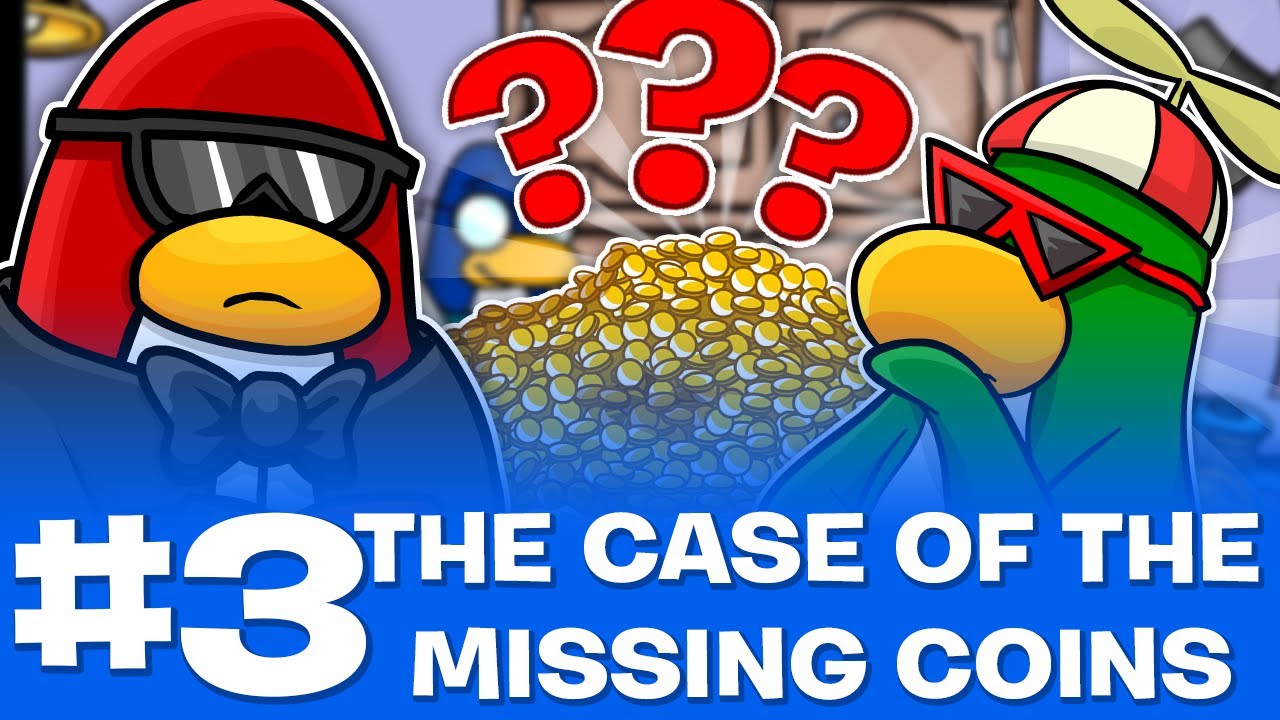 Mission 3: Case of the Missing Coins | Loo's Club Penguin Cheats