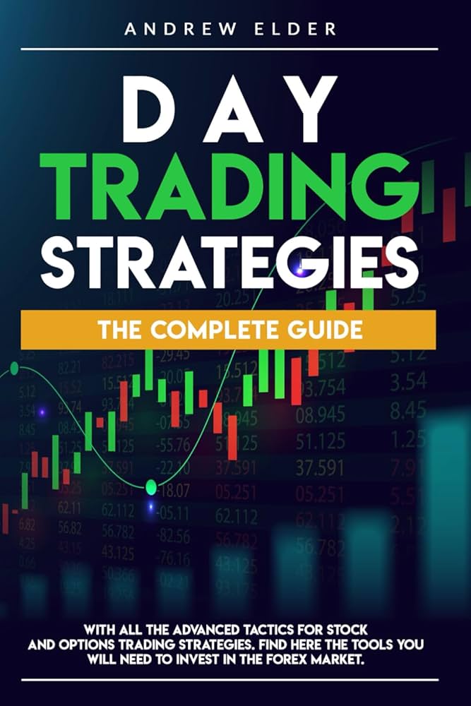 The Best Day Trading Books Top 10 For Beginners to Experts