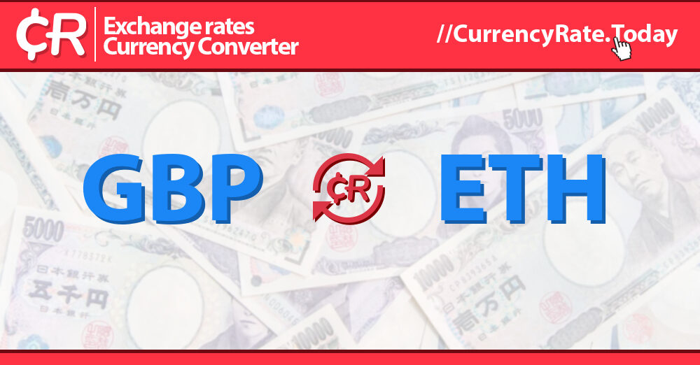 1 ETH to GBP Exchange Rate Calculator: How much GBP is 1 Ethereum?