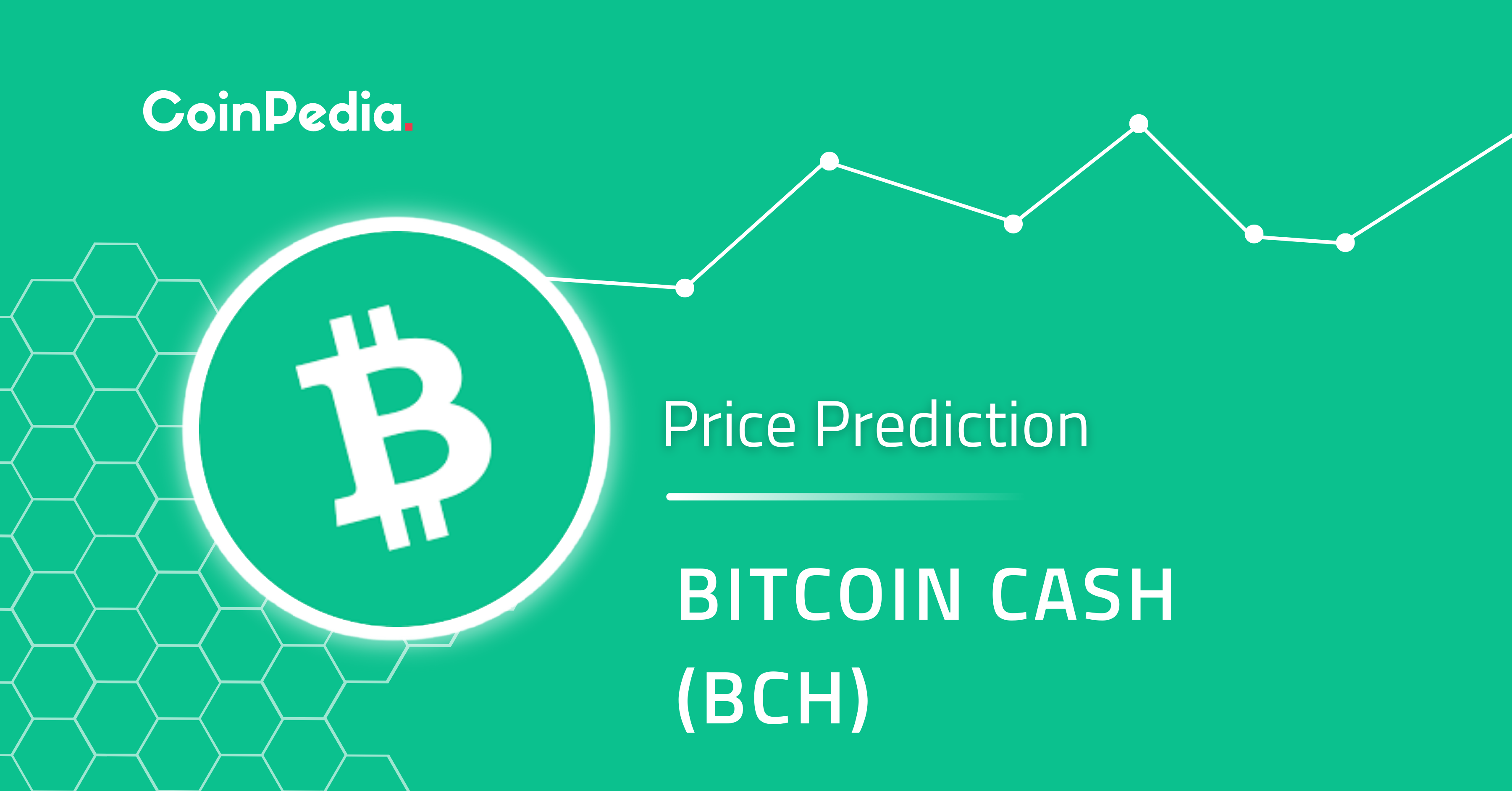 Why is BCH up %? Bitcoin Cash Price Prediction –