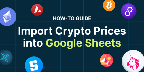 Pulling cryptocurrency prices into Google Sheets (3 Methods)