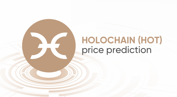 Holochain Price Prediction - Time For HOT To Prove Its Worth