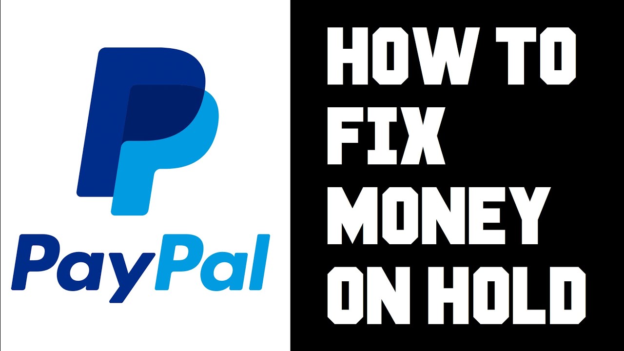 How can I release my payment(s) on hold? | PayPal SM