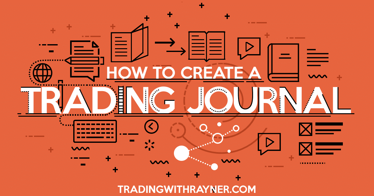 Understand the Importance of Keeping a Trading Journal